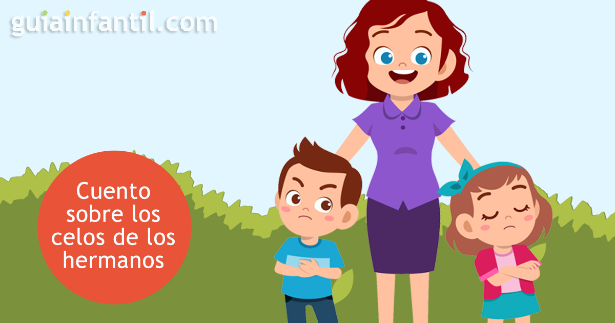 Cuento infantil sobre los celos entre hermanos