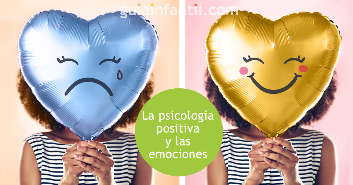 Psicología positiva y las emociones