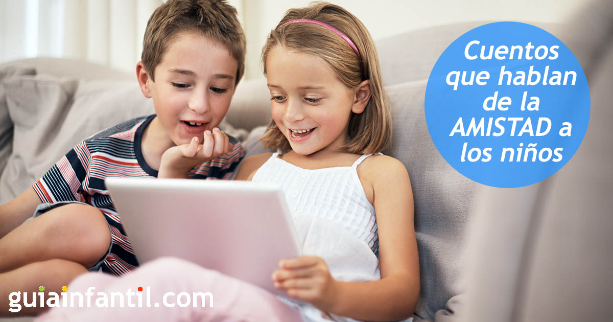 cuentos infantiles sobre amistad