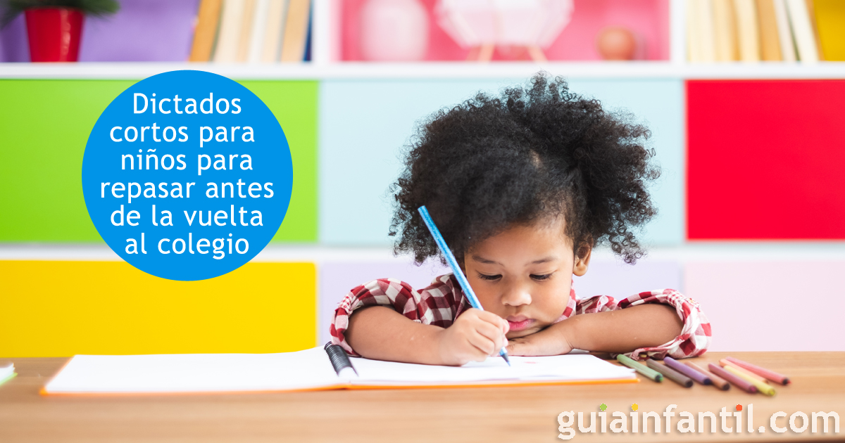 Dictados cortos para repasar en la vuelta al colegio