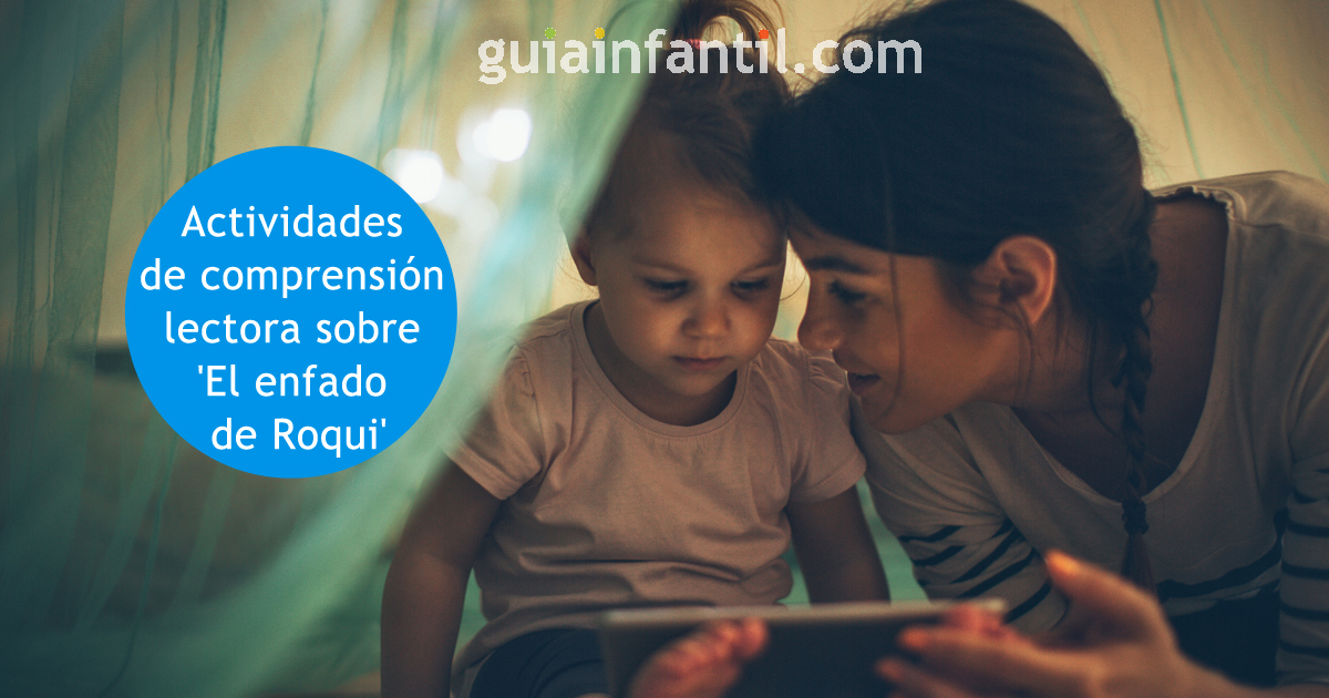 actividades de compresión lectora sobre 'El enfado de Roqui'