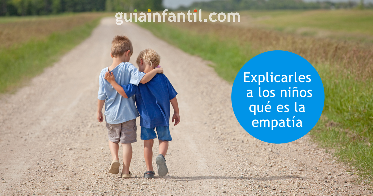 ideas para explicarles a los niños qué es la empatía