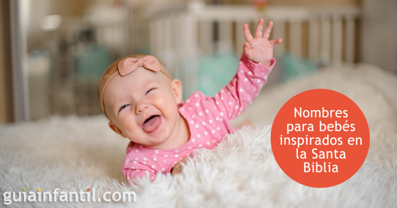 17 lindísimos nombres bíblicos para niñas de 2021 que te