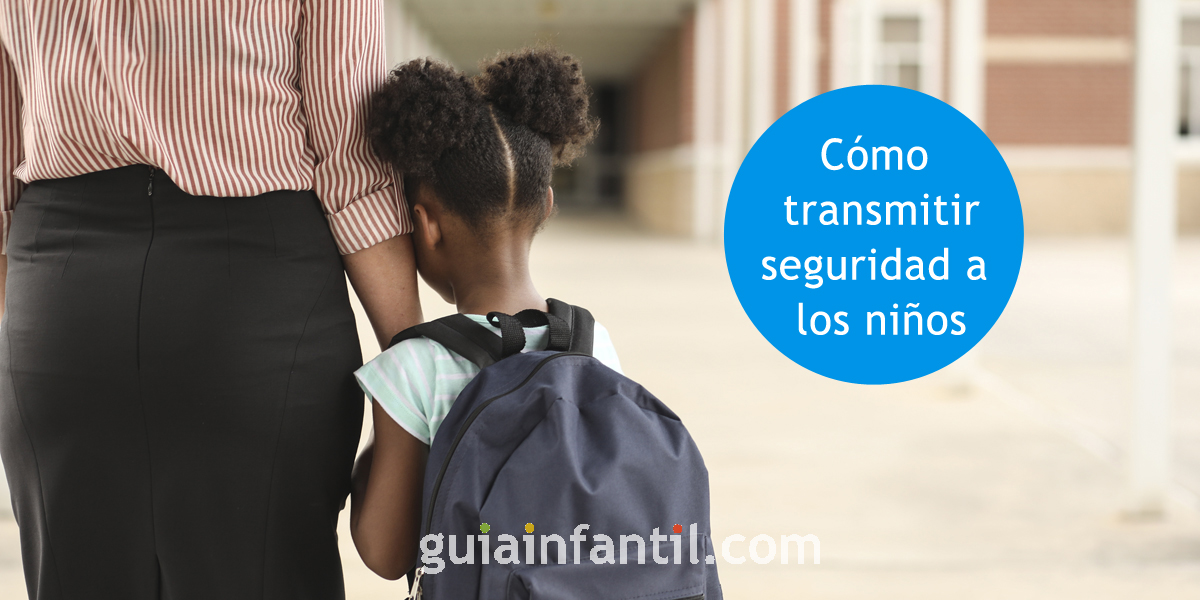 transmitir seguridad a los niños
