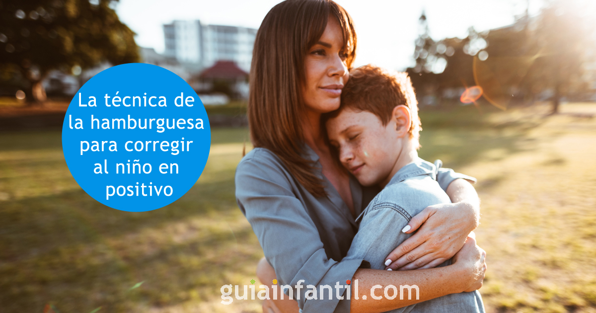 la técnica de la hamburguesa para corregir en positivo al niño