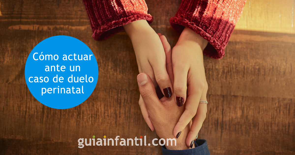 actuar frente a un caso de duelo perinatal