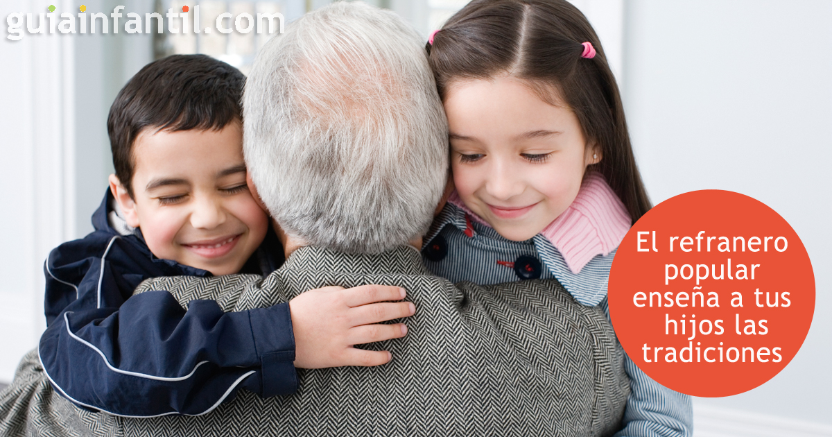 Los dichos populares para tus hijos