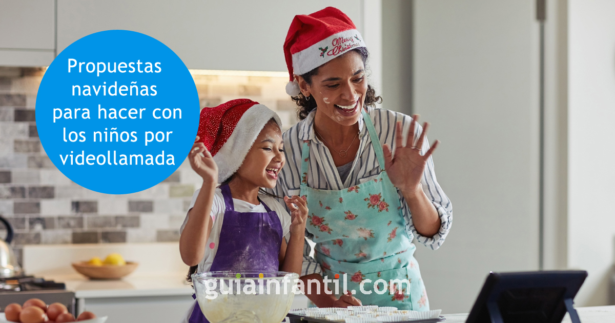 propuestas navideñas que puedes hacer con los niños por videollamada