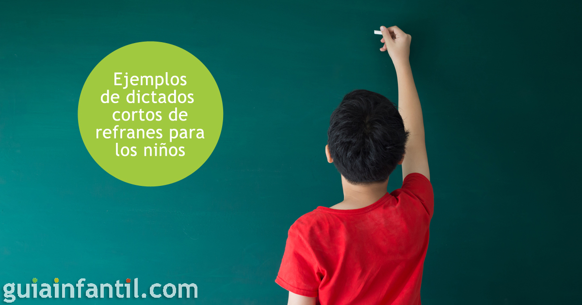 Cómo hacer dictados con refranes para niños