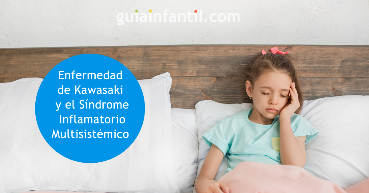 Enfermedad de Kawasaki y el Síndrome Inflamatorio Multisistémico