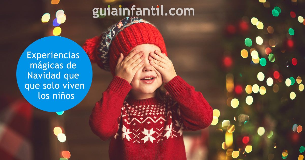 Cómo lograr que tus hijos vivan la magia de la Navidad?