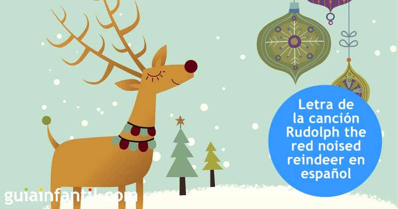 Rudolph, the red nosed reindeer. Villancicos en inglés para niños