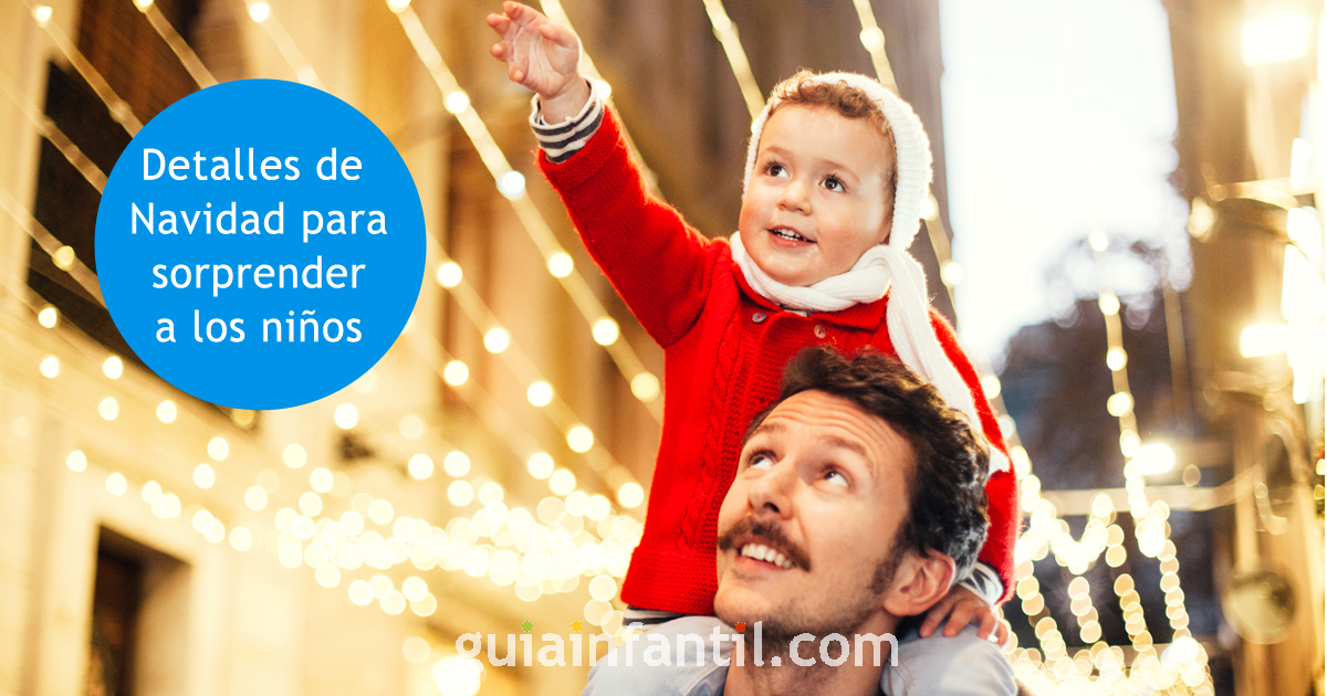 detalles de navidad para sorprender a los niños