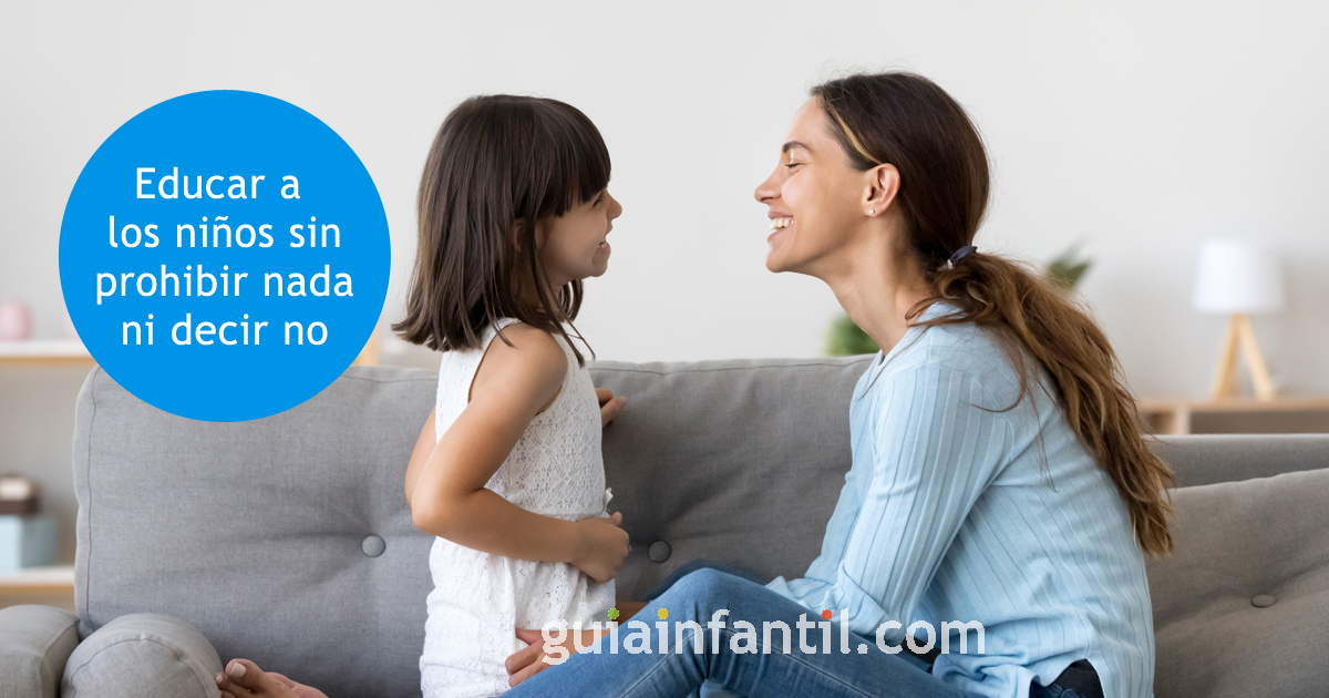 educar a los niños sin prohibir nada ni decir no