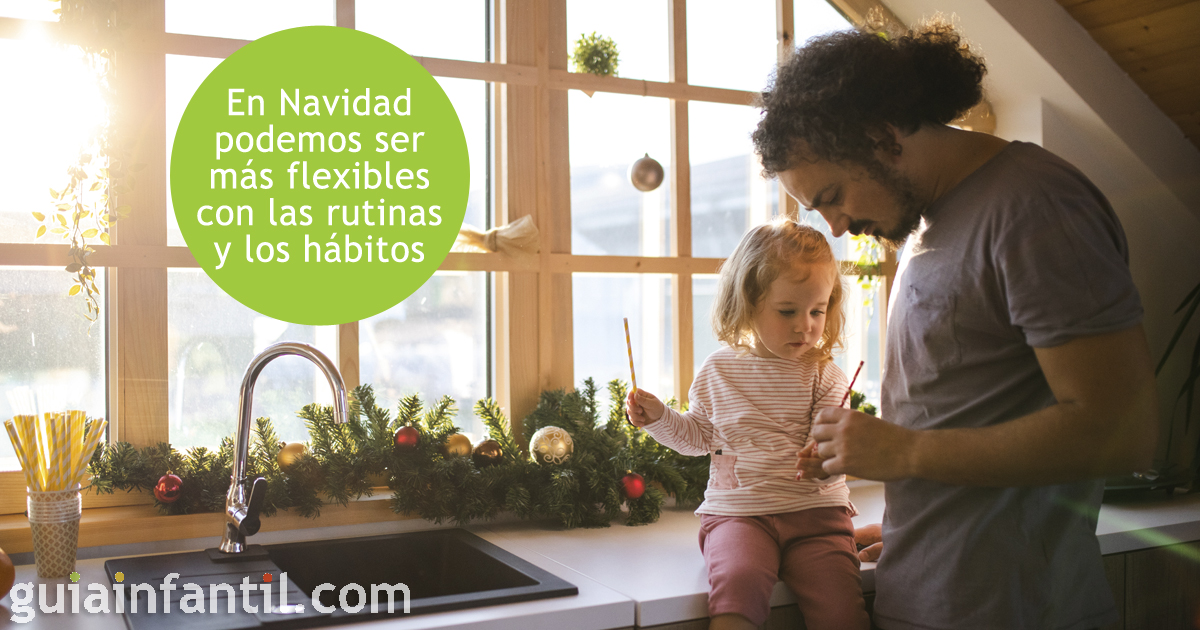 Ser flexibles con las rutinas familiares en Navidad
