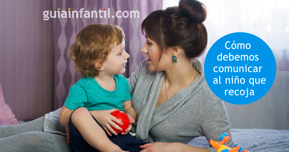 comunicar al niño que recoja