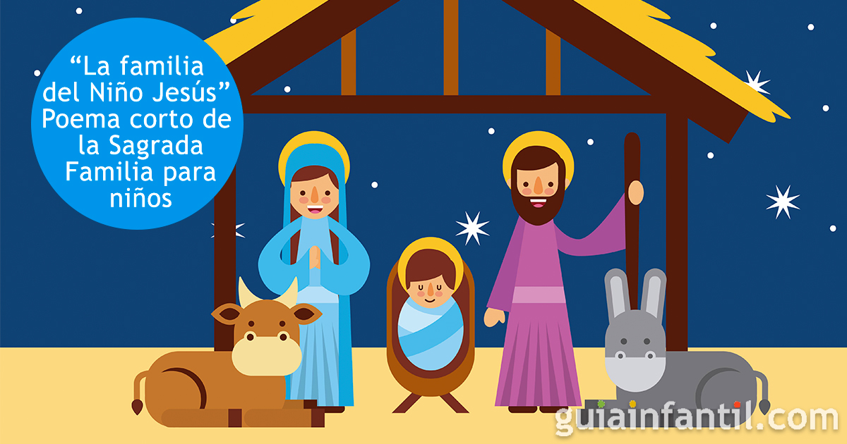 La familia del Niño Jesús. Poema corto de la Sagrada Familia para niños