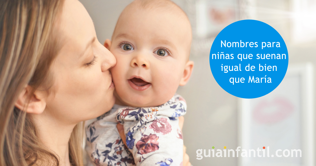 nombres para niñas que suenan igual de bien que María