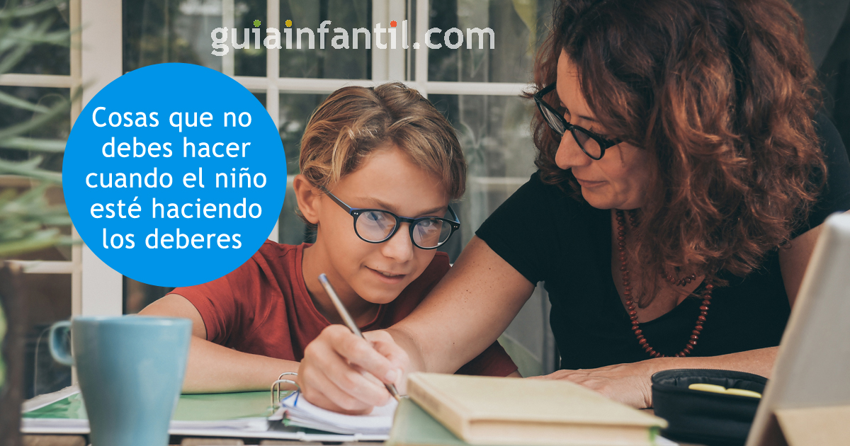 lo que no debes hacer cuando el niño haga los deberes