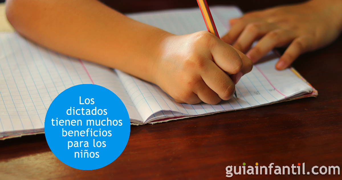 Beneficios de los dictados para los niños