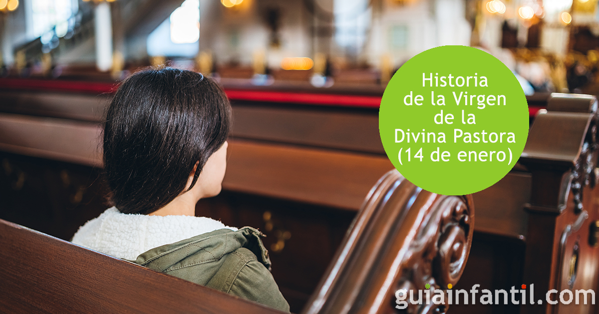 Historia de la Virgen Divina Pastora el 14 de enero