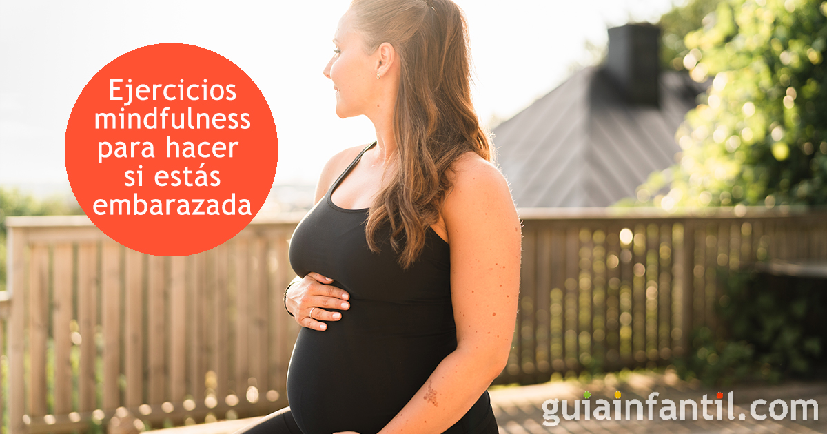 Los ejercicios de mindfulness en el embarazo