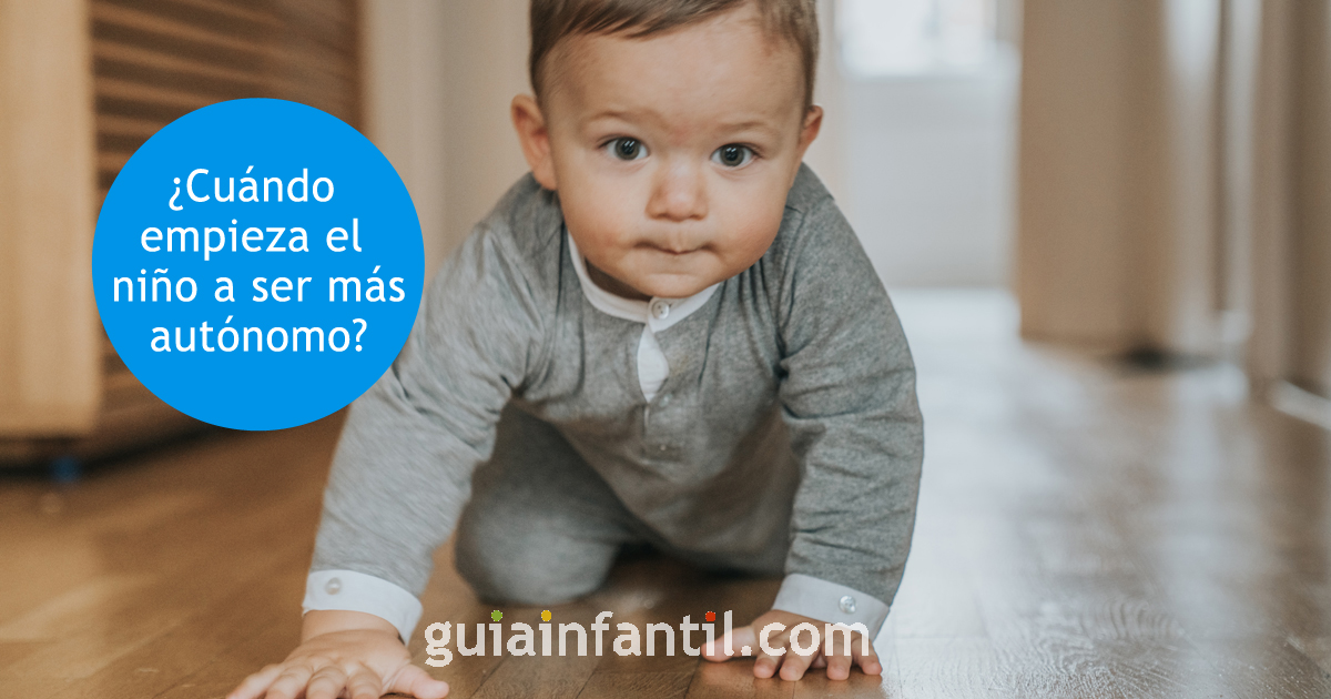 el bebé empieza a ser más autónomo