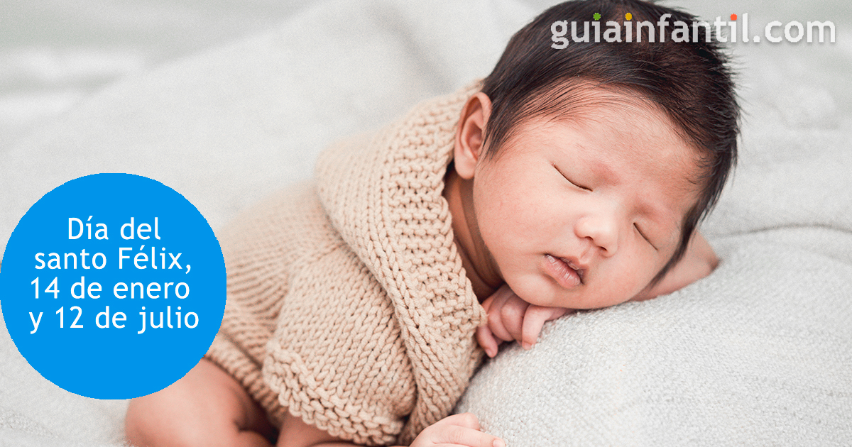 El 14 de enero y 12 de julio es Santo Félix