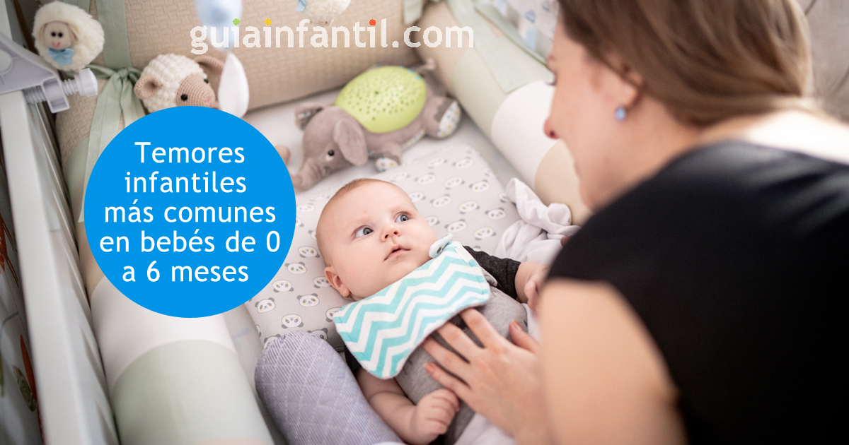 temores infantiles en bebés de 0 a 6 meses