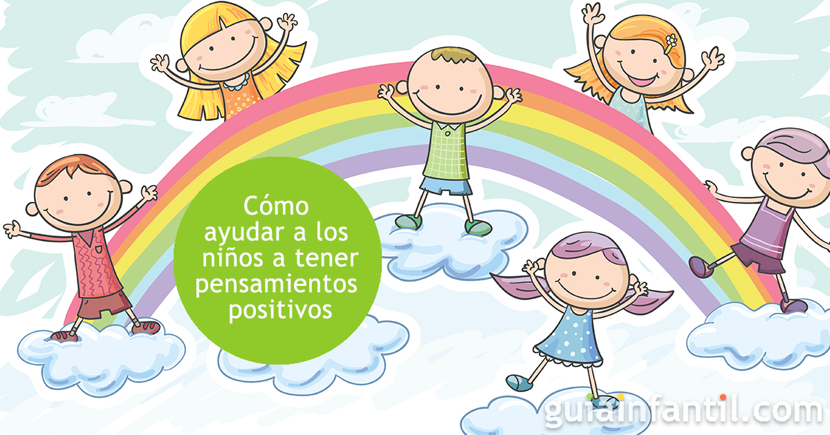 Cuando los niños tienen pensamientos positivos