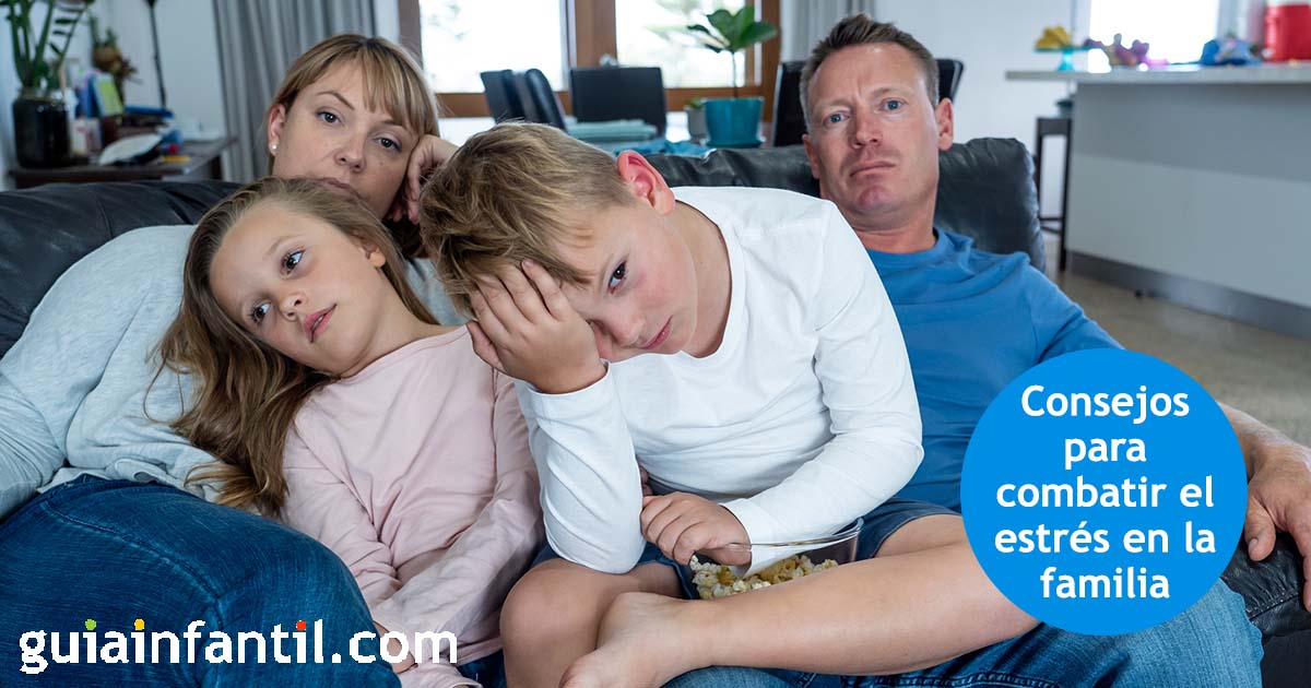 como combatir el estrés familiar