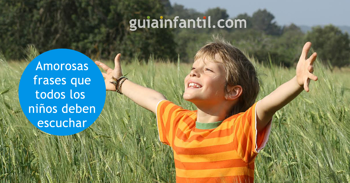 33 frases de amor para motivar e inspirar a los niños a ser felices