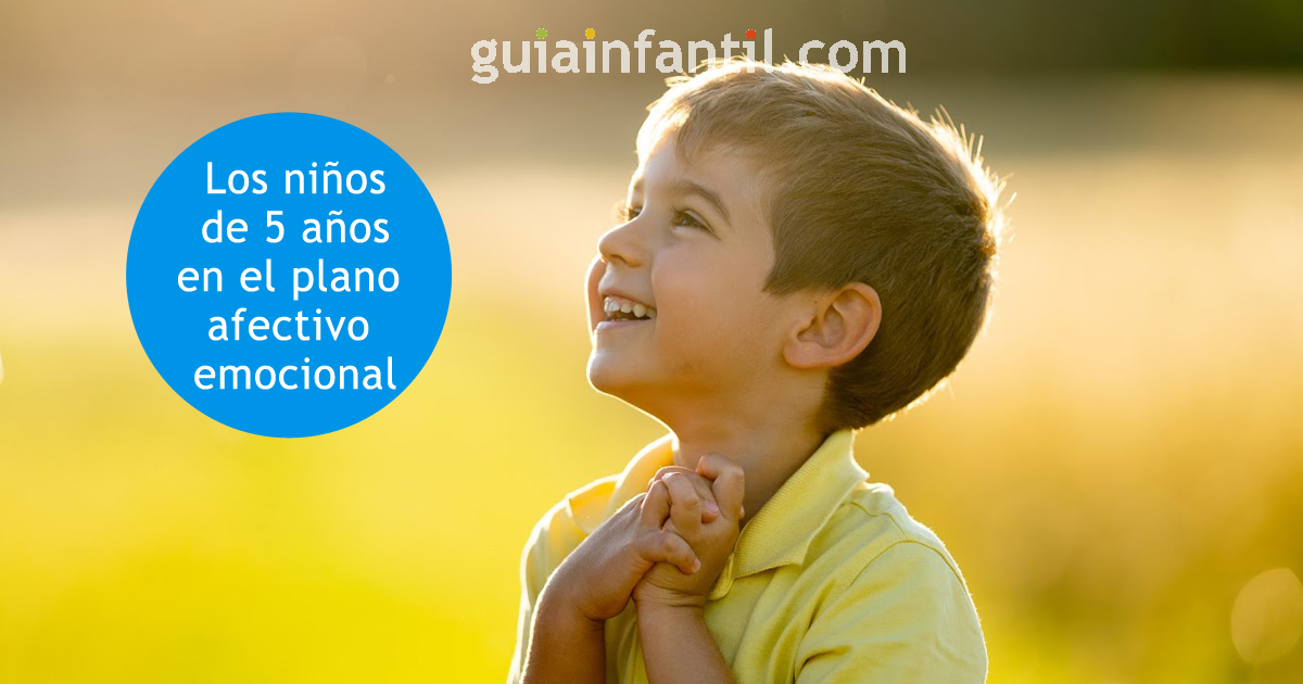 el plano afectivo emocional de un niño de cinco años