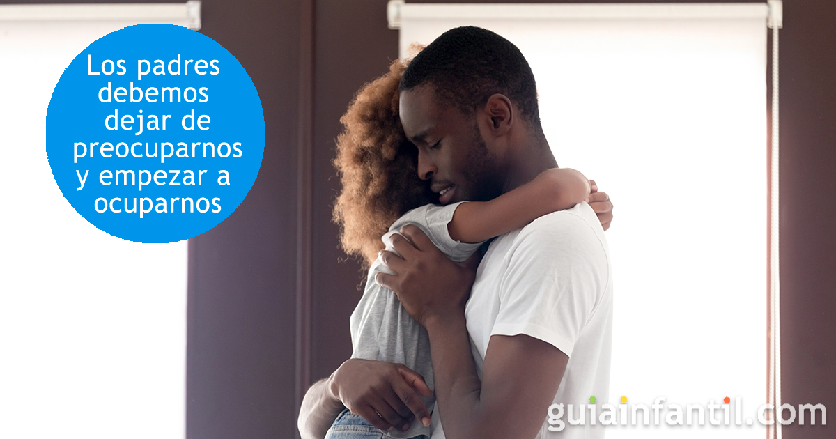 Ocuparnos en lugar de preocuparnos