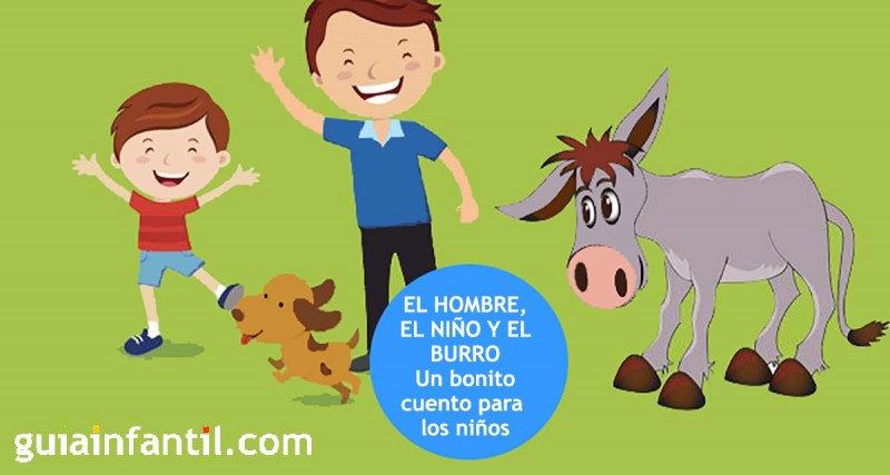 El hombre, el niño y el burro. Cuentos infantiles sobre padres