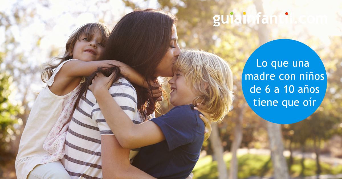 Lo que una madre con niños de 6 a 10 años tiene que oír por desgracia
