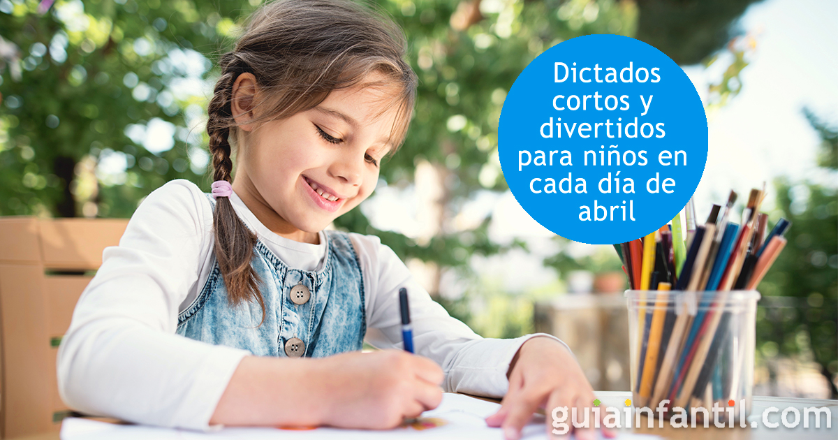 Mejores dictados cortos para niños en abril