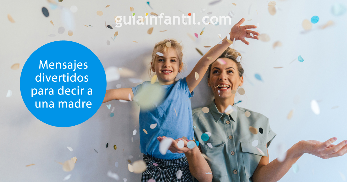 mensajes divertidos para una madre