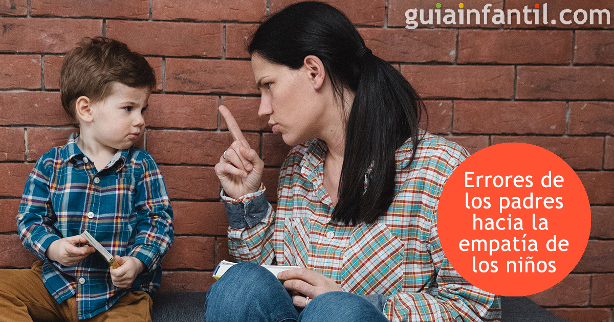 Errores de los padres en la empatía de los niños