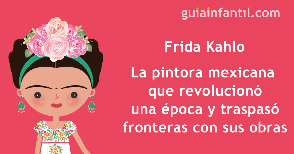 Mejores frases de Frida Kahlo para enseñar a los niños a no rendirse