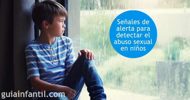 6 Importantes Señales De Alerta Para Detectar El Abuso Sexual En Niños 8588