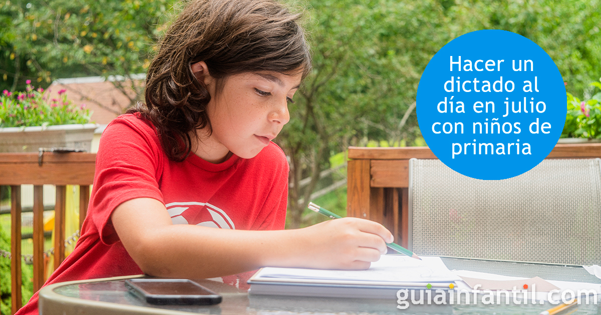 En julio, hacer un dictado al día con tus hijos