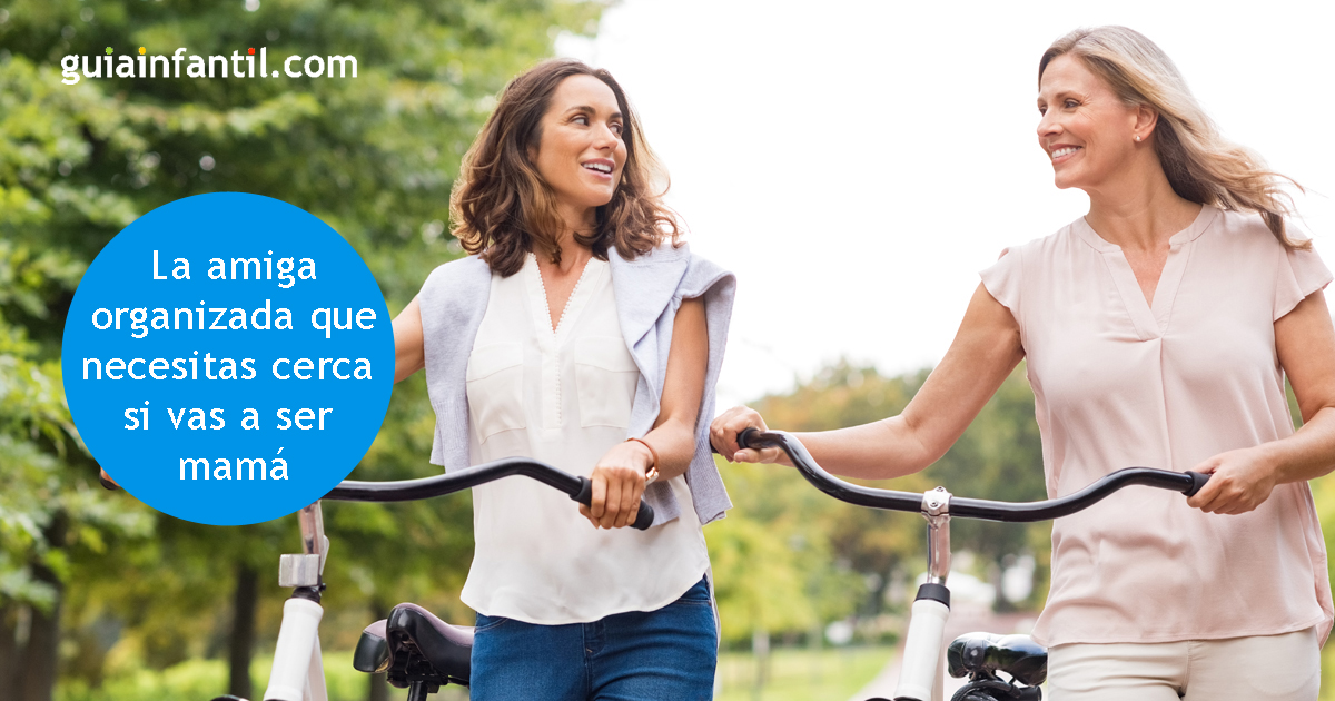 4. La amiga organizada que necesitas a tu lado si vas a ser mamá