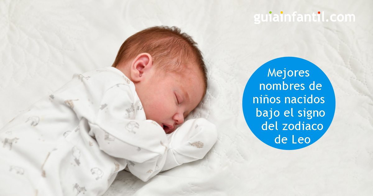 nombres de niños nacidos bajo el signo del zodiaco de Leo
