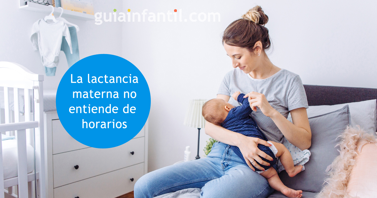 la lactancia materna no entiende de horarios