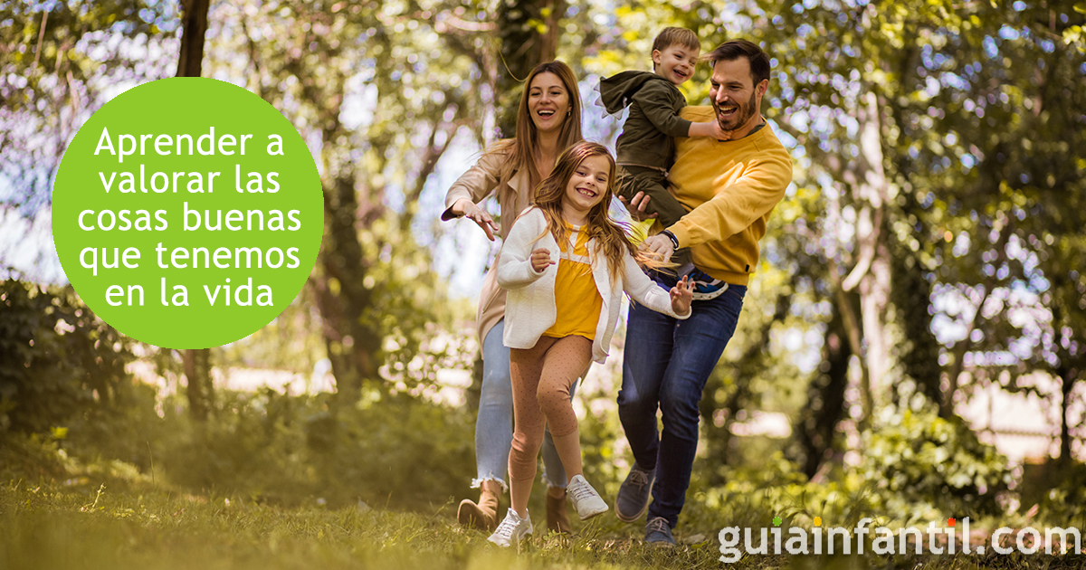 Valorar las cosas buenas de la vida