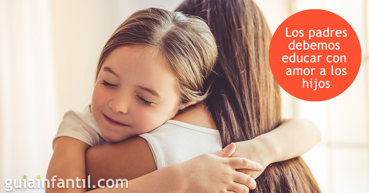 Educar en el amor a los niños