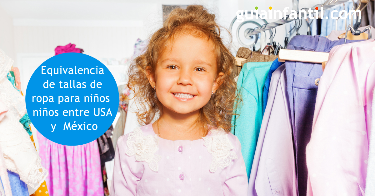Redondo Tibio Similar Equivalencia de tallas de ropa para niños entre Estados Unidos y México