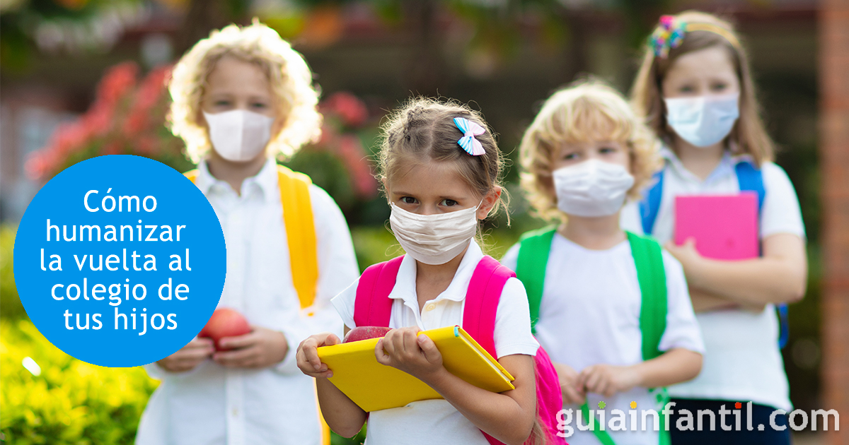 Cómo humanizar al vuelta al colegio en pandemia