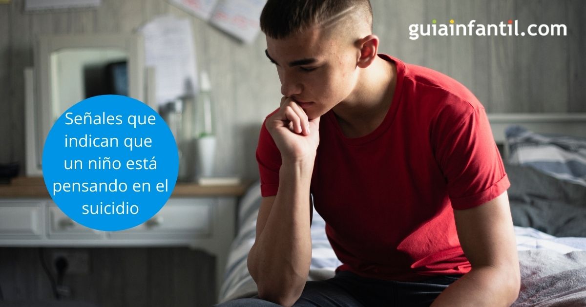 Señales que nos indican que el niño está pensando en el suicidio